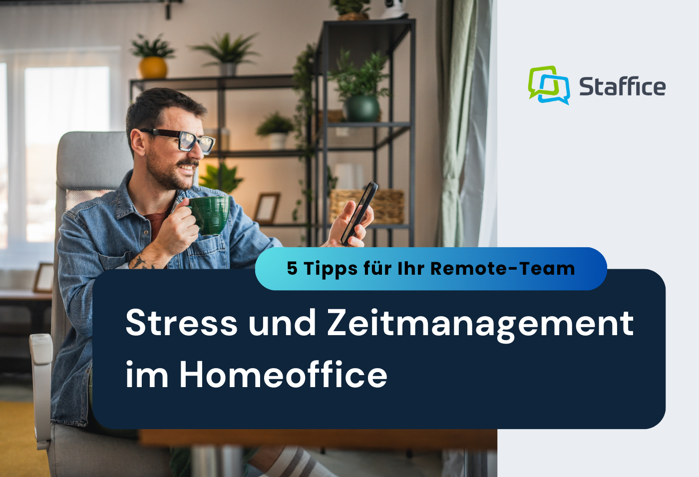 Stress und Zeitmanagement im Homeoffice: 5 Tipps für Ihr Team