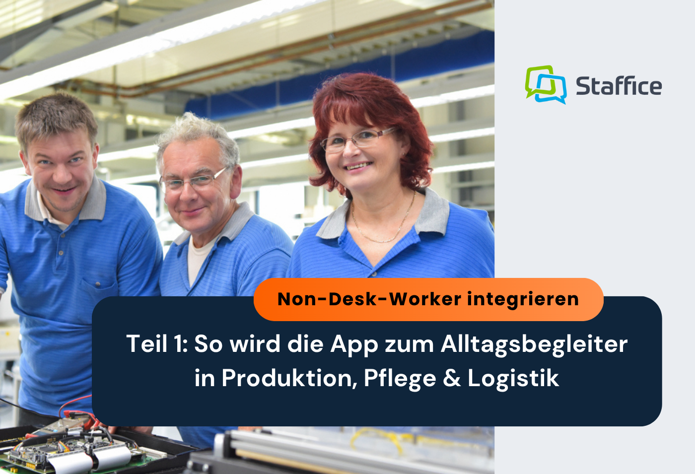 Mehr App-Nutzung bei Non-Desk-Workern: So gelingt’s